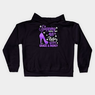 Stepping Into My 48th Birthday With God's Grace & Mercy Bday Kids Hoodie